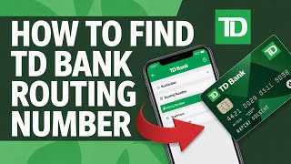 How to Find TD Bank Routing Number - Routing