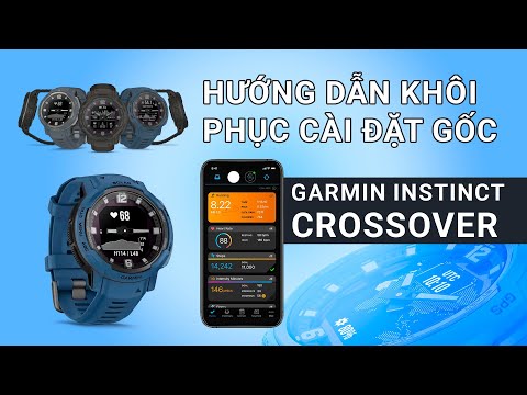GARMIN INSTINCT CROSSOVER| Hướng dẫn khôi phục cài đặt gốc
