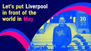 Let’s put Liverpool in front of the world in May, in all its glory