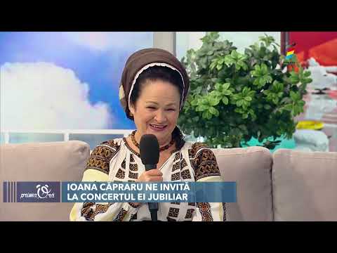 IOANA CĂPRARU - CONCERT ANIVERSAR LA 70 DE ANI, EMOŢII, INVITAŢI DE SUFLET, VIAŢA DE CUPLU ÎN 45 ANI