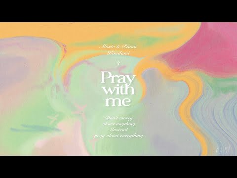 PRAY WITH ME : God is Love | Prayer music | Meditation Piano with Scriptures