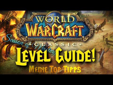 Wow Classic Level Guide ! Top Tipps zum schneller Leveln ! SoM REMASTERED
