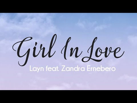 Girl in Love - Layn feat. Zandra Ernebro (Lyrics)