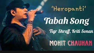 Download lagu Tabah (lyrics) Video Song | Heropanti | Mohit Chauhan | Tiger Shroff | Kriti Sanon mp3