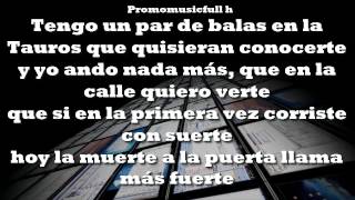 C-Kan - Un Par De Balas Con Letra 2014