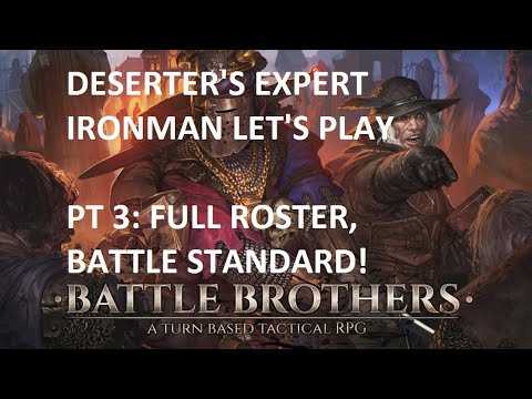 Deserter's Battle Brothers let's play Expert Ironman Season 2, ep 3, 2023