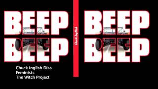The Feminists - Beep Beep (Chuck Inglish diss)