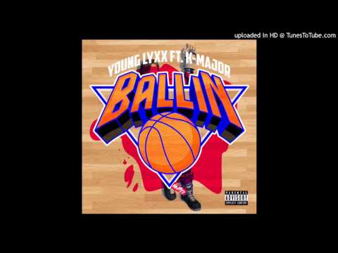 Young Lyxx - BALLIN (feat. K-Major)