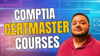 CompTIA CertMaster Courses