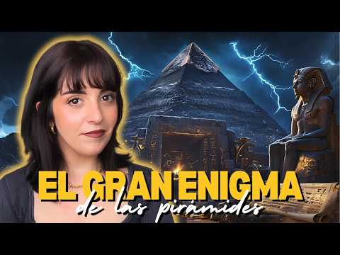 El Misterio de las PIRÁMIDES explicado como nunca antes