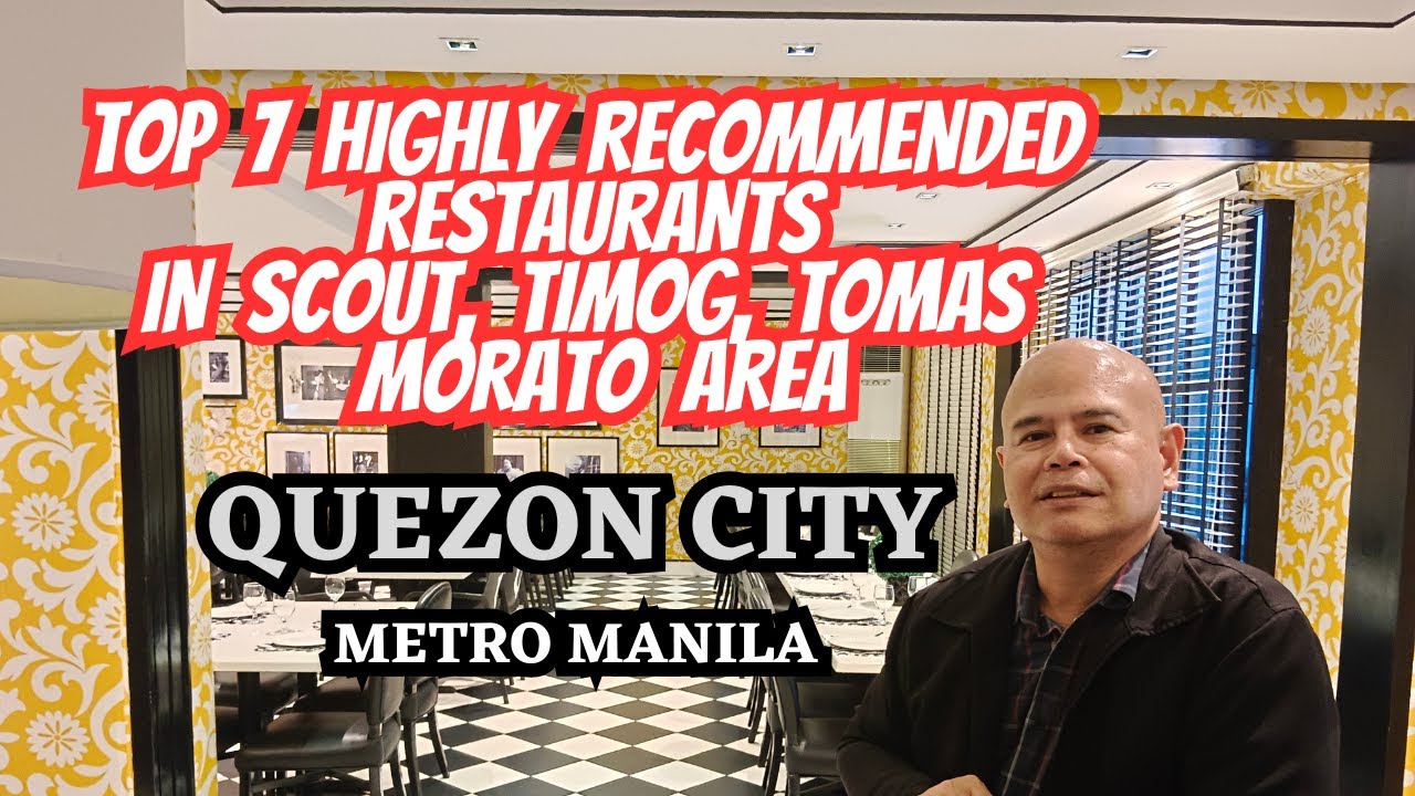 TOP 7 RESTAURANTS IN SCOUT, TIMOG AND TOMAS MORATO AREA. FINE DINING, DELICIOUS FOODS, & COOL PLACES