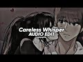 careless whisper - george michael // (edit audio)