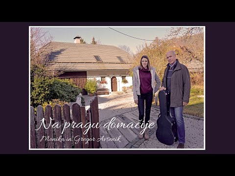 Monika in Gregor Avsenik - Na pragu domačije