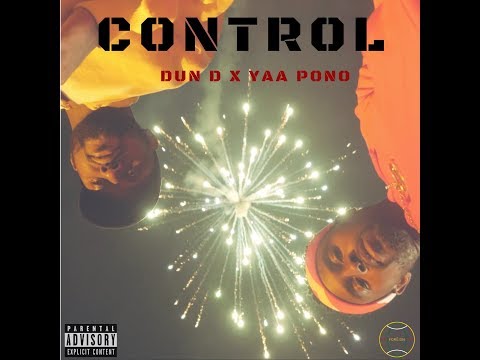 Yaa Pono - Control ft. Dun D (Music Video)