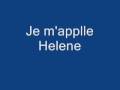 Je m'apple Helene 