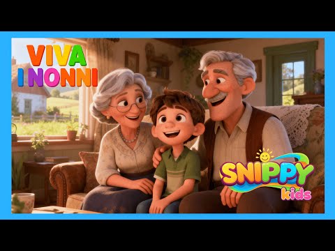Viva i nonni - La canzone dei nonni  - Festeggiamo i nonni con Snippy Kids -