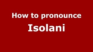 How to pronounce Isolani