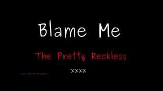 Blame Me - The Pretty Reckless - Lyrics Video