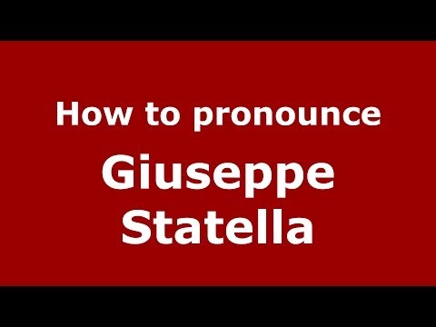 How to pronounce Giuseppe Statella (Italian/Italy)  - PronounceNames.com