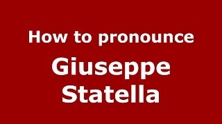 How to pronounce Giuseppe Statella