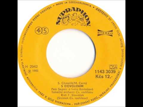 Petr Sepeši & Iveta Bartošová - S dovolením [1985 Vinyl Records 45rpm]