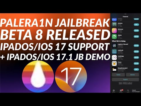 Palera1n Jailbreak Beta 8 with iPadOS/iOS 17 Jailbreak Support + iPadOS/iOS 17.1 Jailbreak Demo