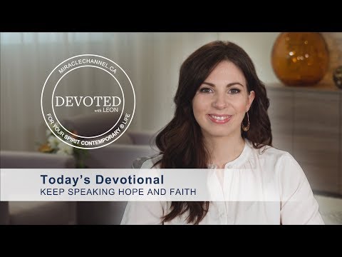 Devoted: Keep Speaking Hope and Faith (Romans 15:13)
