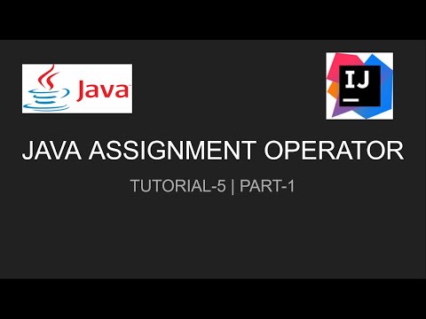 Tutorial 5 Part 1 Full Explain Java Assignment Operator Assignment Operator Java Operator