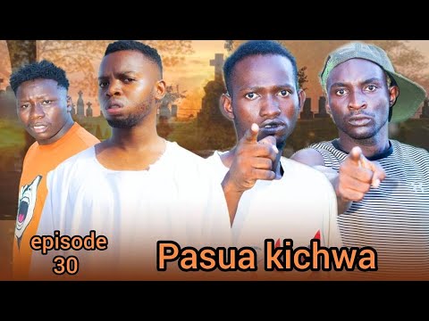 PASUWA KICHWA l episode 30 l