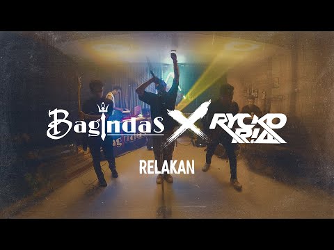 Bagindas feat. Rycko Ria - Relakan (Official Music Video)