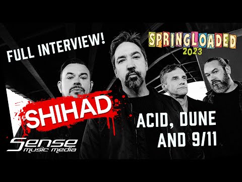 SHIHAD - Acid, Dune and 9/11 (FULL INTERVIEW!)
