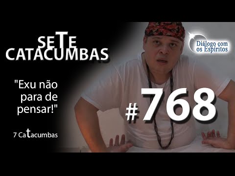 DcE 768 - [Seja FORTE, pare de ser VÍTIMA] Entidade Exu Sete Catacumbas - Médium Pai Daniel Menezes