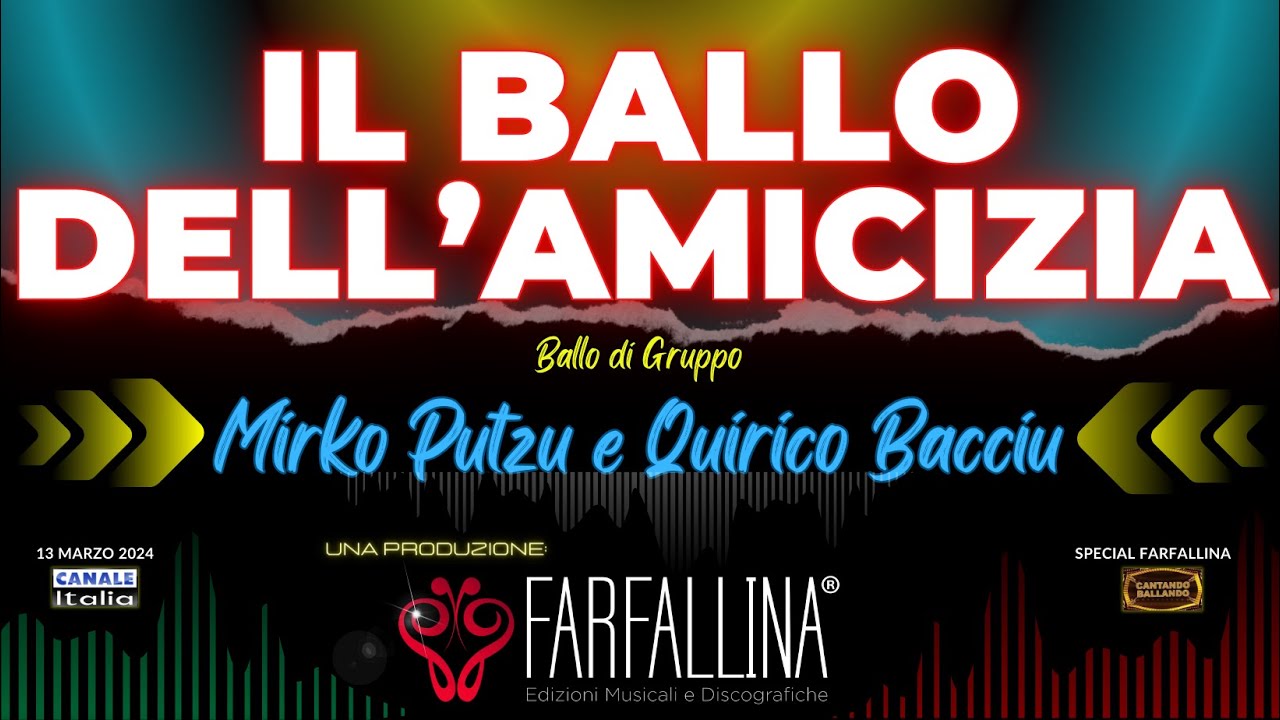 Mirko Putzu, Quirico Bacciu, Veila "IL BALLO DELL' AMICIZIA" Canale Italia SPECIALE FARFALLINA