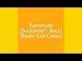 Backstreet Boys - Everybody (Backstreet's Back) [Radio Edit Clean]