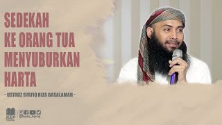 Download lagu SEDEKAH KE ORANG TUA MENYUBURKAN HARTA | USTADZ SYAFIQ RIZA BASALAMAH mp3 Download lagu SEDEKAH KE ORANG TUA MENYUBURKAN HARTA | USTADZ SYAFIQ RIZA BASALAMAH mp3