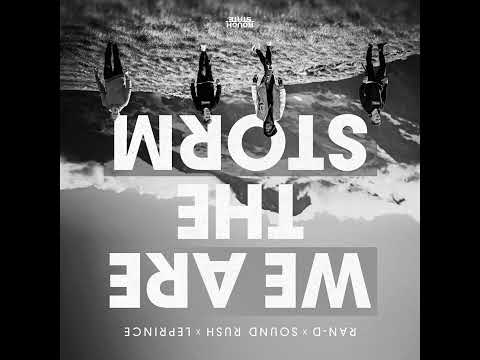 ran-d x sound rush - we are the storm (feat. leprince) [sped up]