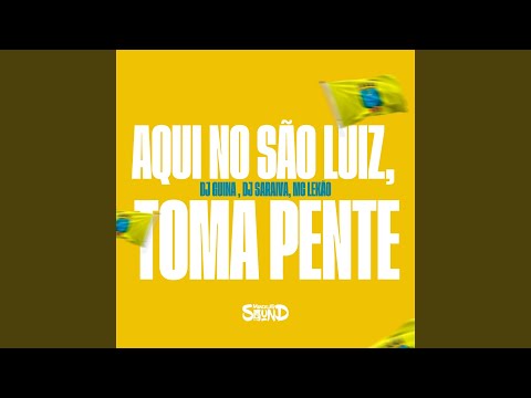 Aqui No São Luiz, Toma Pente