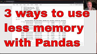 Three ways to optimize your Pandas data frame's memory footprint