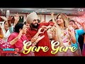 Gore Gore Saunkan Saunkanay 2 Ammy Virk Sargun Mehta Nimrat Khaira Deepak Dillion Desi Crew