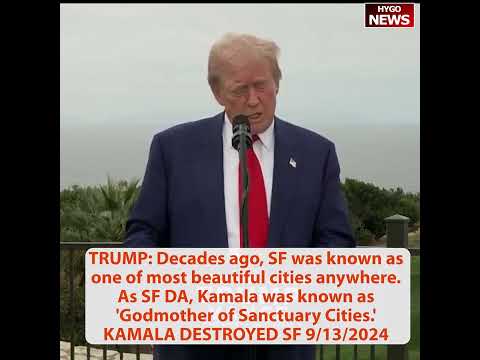 Trump today in CA: cannot allow Kamala to do to America what they did to CA; KAMALA DESTROYED SF