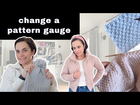 How to Change a Knitting Pattern to a New Gauge |  Switch Needle Size + Yarn Weight