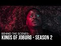KINGS OF JOBURG Season 2 Behind The Scenes