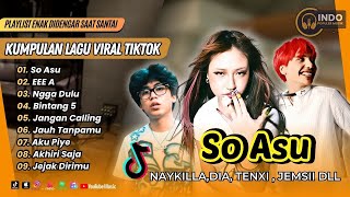 Download lagu SO ASU - NAYKILLA, JEMSII, TENXI | EEE A | NGGA DULU | BINTANG 5 | LAGU TIKTOK VIRAL TERBARU 2026 mp3 Download lagu SO ASU - NAYKILLA, JEMSII, TENXI | EEE A | NGGA DULU | BINTANG 5 | LAGU TIKTOK VIRAL TERBARU 2026 mp3