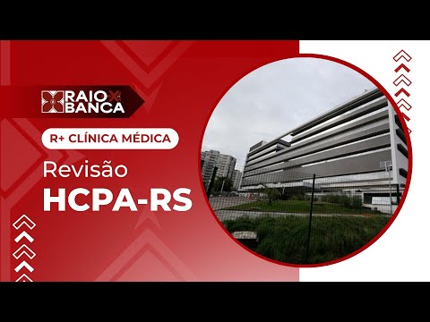 HCPA-RS 2026 | R+ Clínica Médica - Residência Médica | RAIO-X da Banca HCPA 2026 R+ Clínica Médica