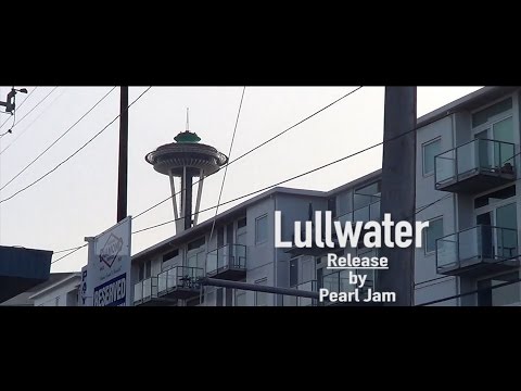 Lullwater - Release Pearl Jam cover