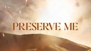 Preserve Me