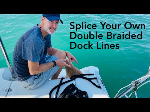 Splice Your Own Double Braid Dock Lines