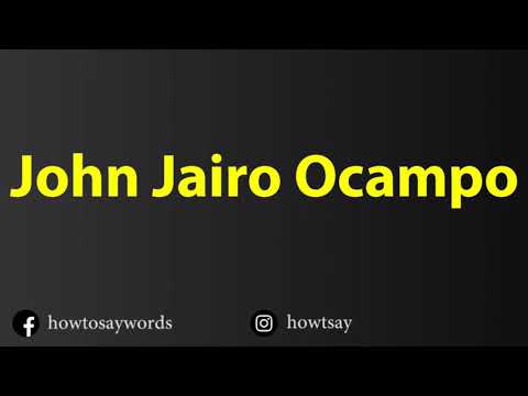 How To Pronounce John Jairo Ocampo