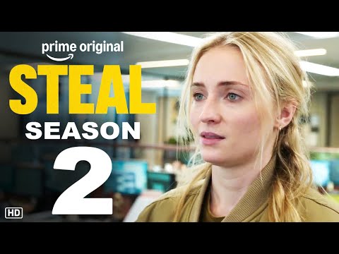 Steal Season 2 - Trailer | Prime Video | Sophie Turner, Release Date, Episode 1, First Look Preview