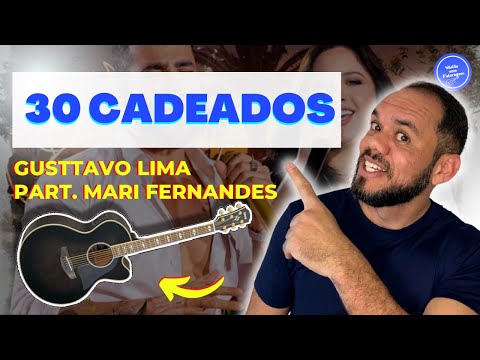 30 Cadeados (part. Mari Fernandez) - Gusttavo…